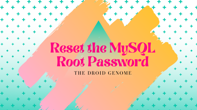 Reset the MySQL Root Password