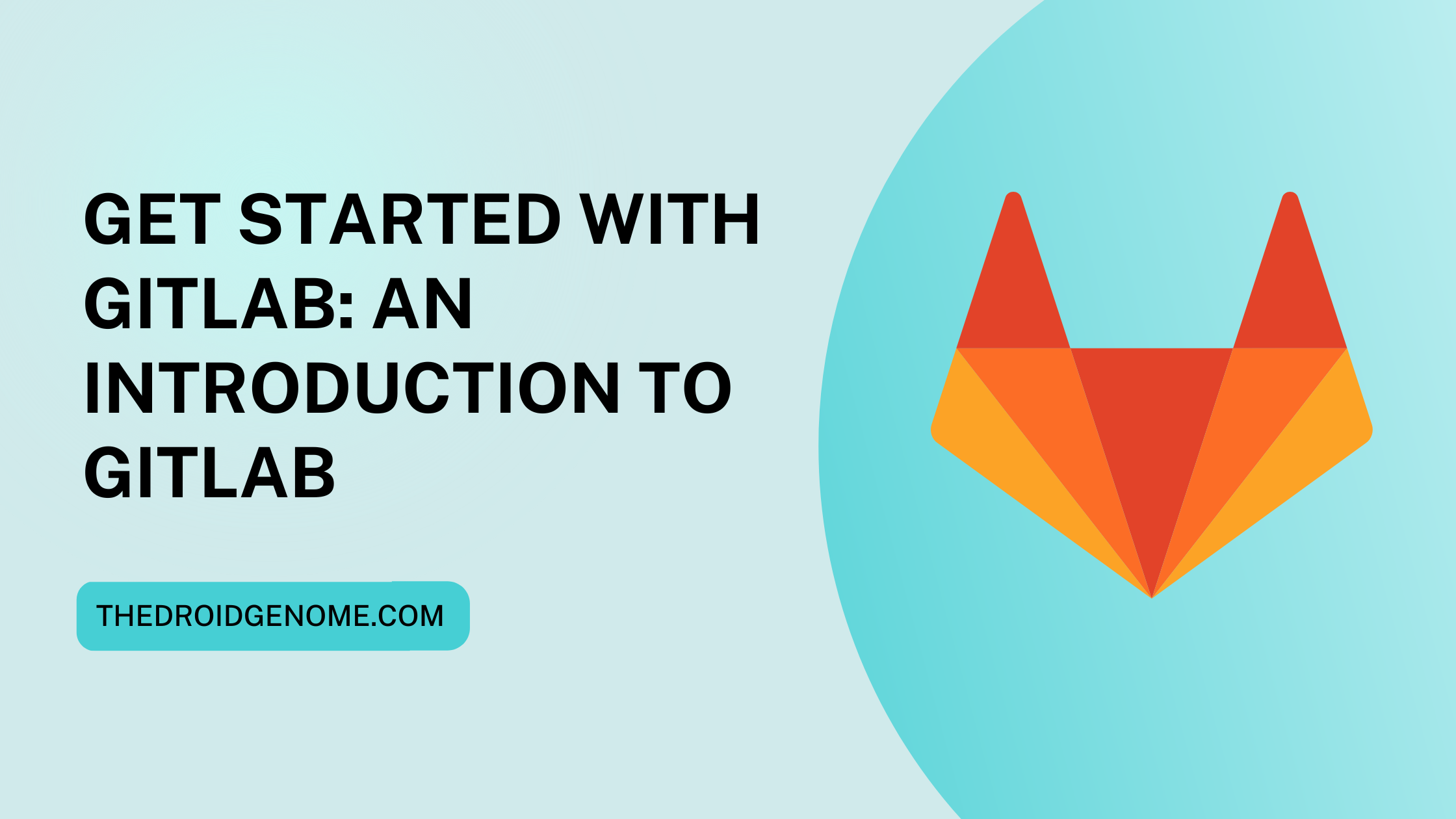 An Introduction to GitLab
